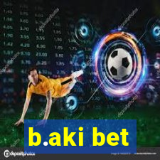 b.aki bet